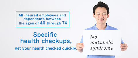 Specific Health Checkups/Specific Health Guidance